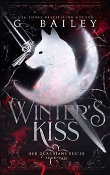 Winter's Kiss (Her Guardian's Series, Band 2)