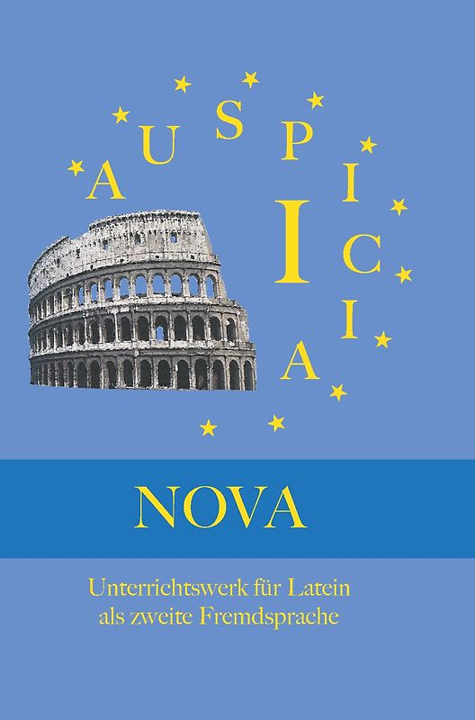 Auspicia. Unterrichtswerk für Latein als zweite Fremdsprache / Auspicia I Nova