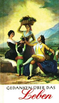 Gedanken über das Leben