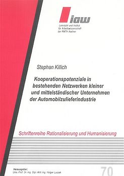 Kooperationspotenziale in bestehenden Netzwerken kleiner und mittelständischer Unternehmen der Automobilzulieferindustrie