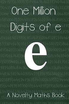 One Million Digits of e: A Novelty Math Book