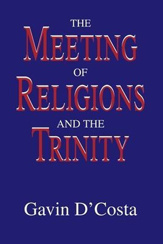The Meeting of Religions and the Trinity