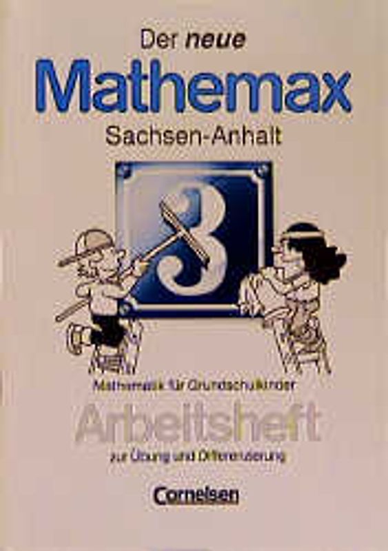 Der neue Mathemax - Sachsen-Anhalt / 3. Schuljahr - Arbeitsheft