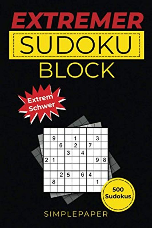 XXL Sudoku Block: extrem schweres Rätselbuch für Erwachsene - 500+ Rätsel mit Lösungen - Rätselblock in schwer - Band 1