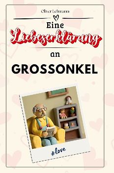 Eine Liebeserklärung an Großonkel
