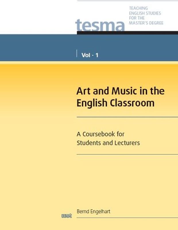 Art and Music in the English Classroom (TESMA, Vol. 1)
