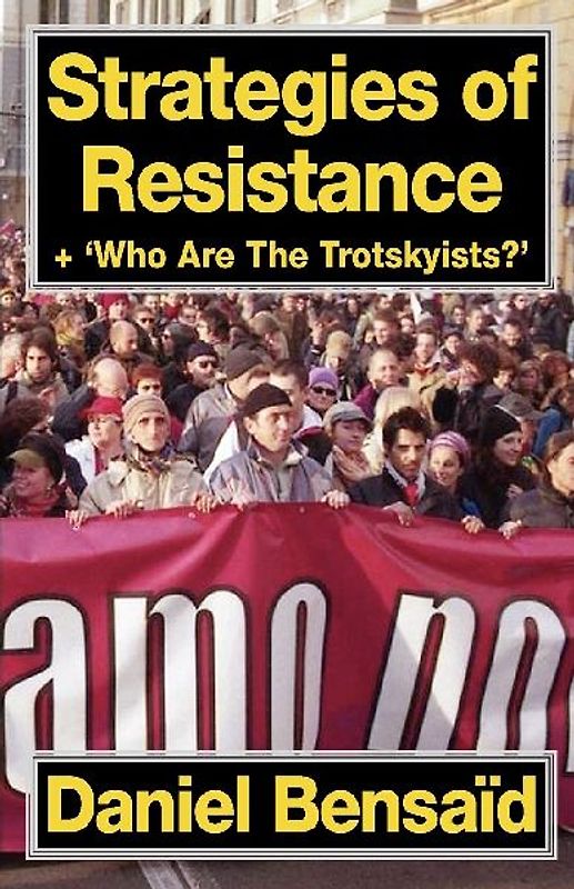 Strategies of Resistance & 'Who Are the Trotskyists?'