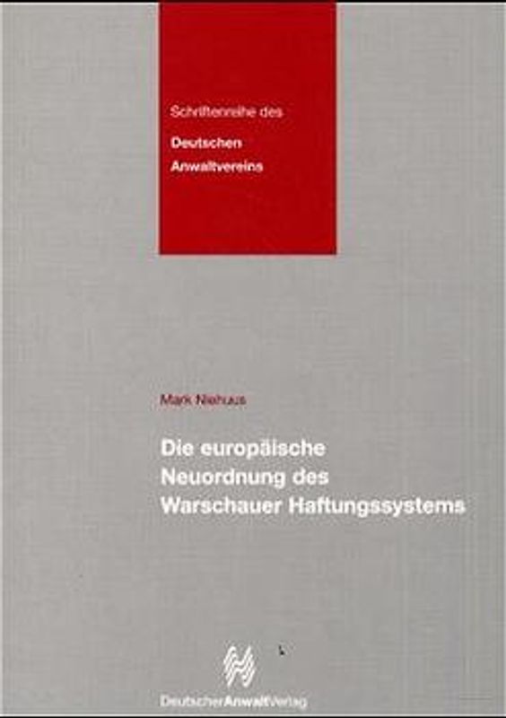 Die europäische Neuordnung des Warschauer Haftungssystems