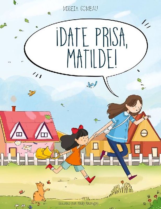 ¡Date prisa, Matilde!