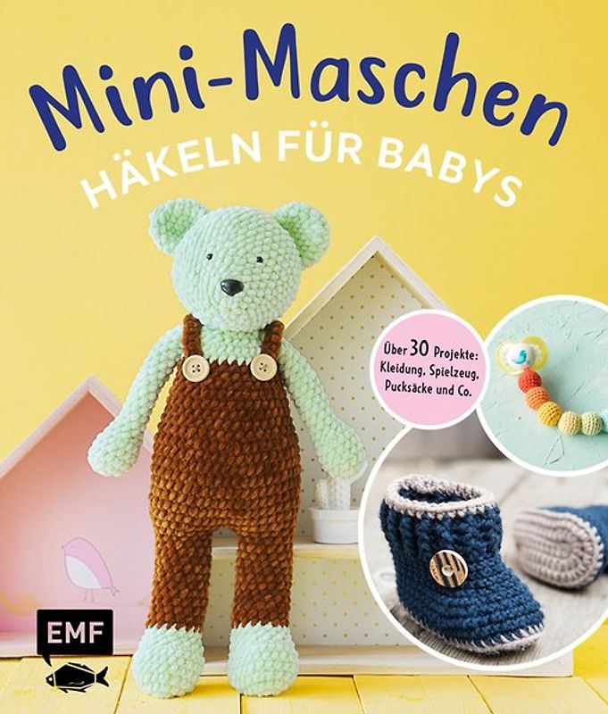 Mini-Maschen – Häkeln für Babys