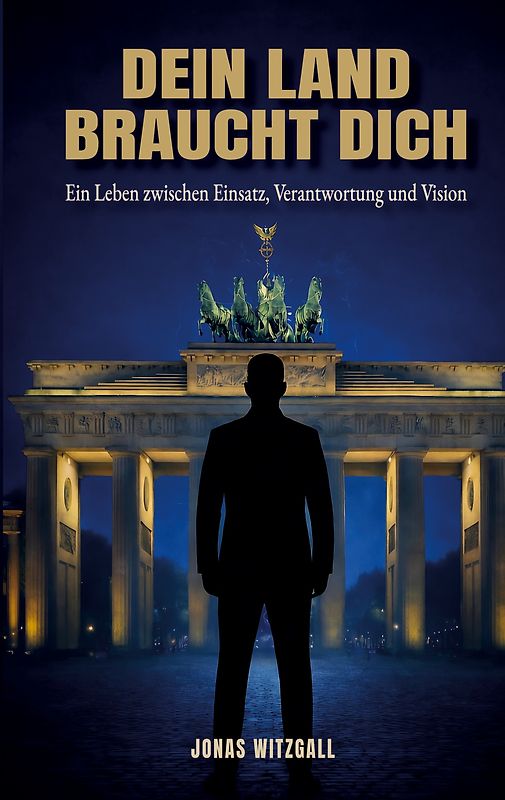 Dein Land braucht Dich