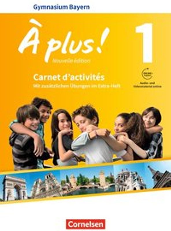 À plus ! - Französisch als 1. und 2. Fremdsprache - Bayern - Ausgabe 2017 - Band 1