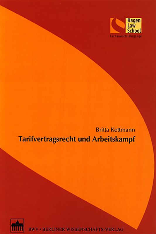 Tarifvertragsrecht und Arbeitskampf