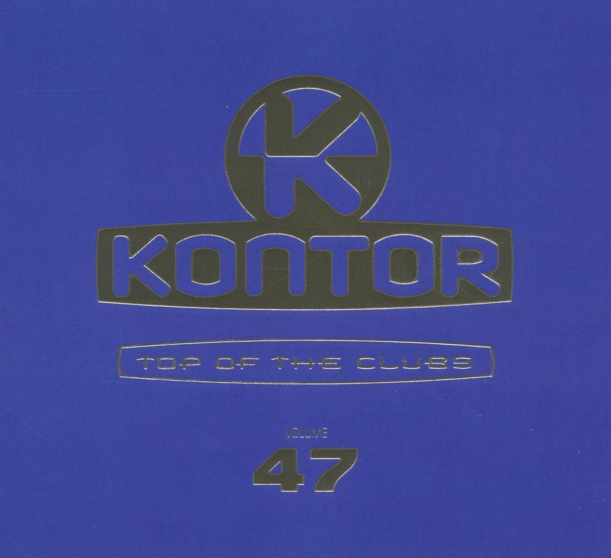 Various - Kontor Top of the Clubs Vol.47