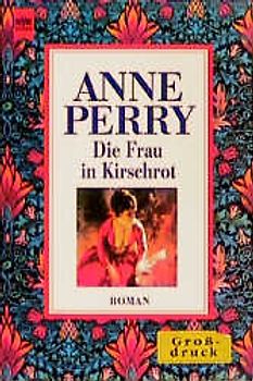 Die Frau in Kirschrot. Roman