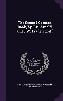 The Second German Book, by T.K. Arnold and J.W. Frädersdorff