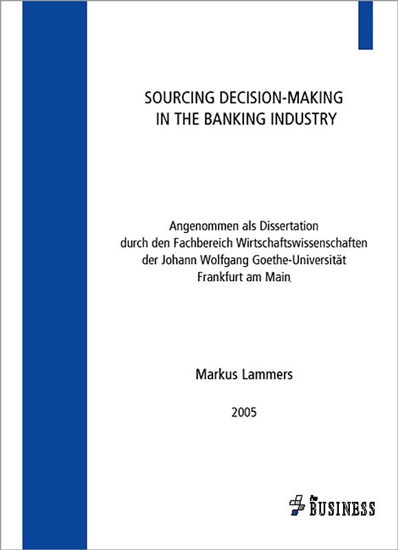 Sourcing of Decision-making in the banking industry