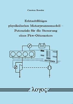Echtzeitfähiges physikalisches Motorprozessmodell -- Potenziale für die Steuerung eines Pkw-Ottomotors