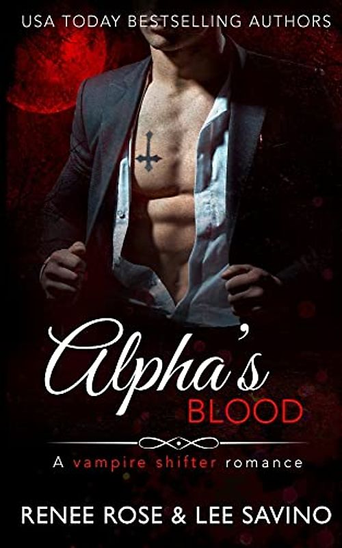 Alpha's Blood: A vampire shifter romance (Midnight Doms, Band 1)