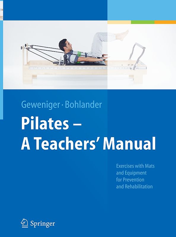 Pilates − A Teachers’ Manual