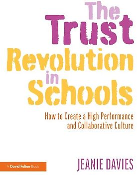 The Trust Revolution in Schools