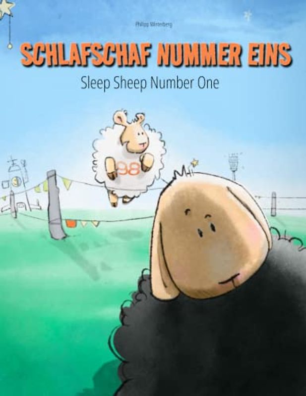 Schlafschaf Nummer eins/Sleep Sheep Number One: Bilderbuch Deutsch-Englisch (zweisprachig/bilingual)