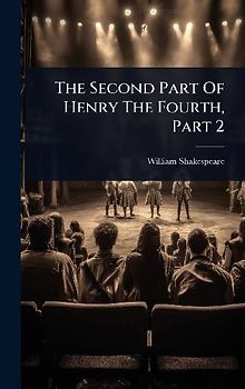 The Second Part Of Henry The Fourth, Part 2