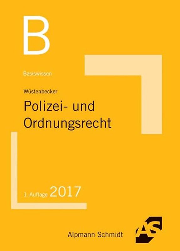 Basiswissen Polizei- und Ordnungsrecht