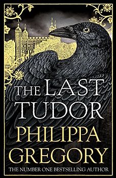 The Last Tudor: Philippa Gregory