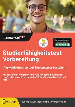 Studierfähigkeitstest: Vorbereitung: Auswahlverfahren und Eignungstest bestehen | Mit tausenden Aufgaben inkl. App für deine Bewerbung: Logik, Mathematik, wissenschaftliches Textverständnis und mehr