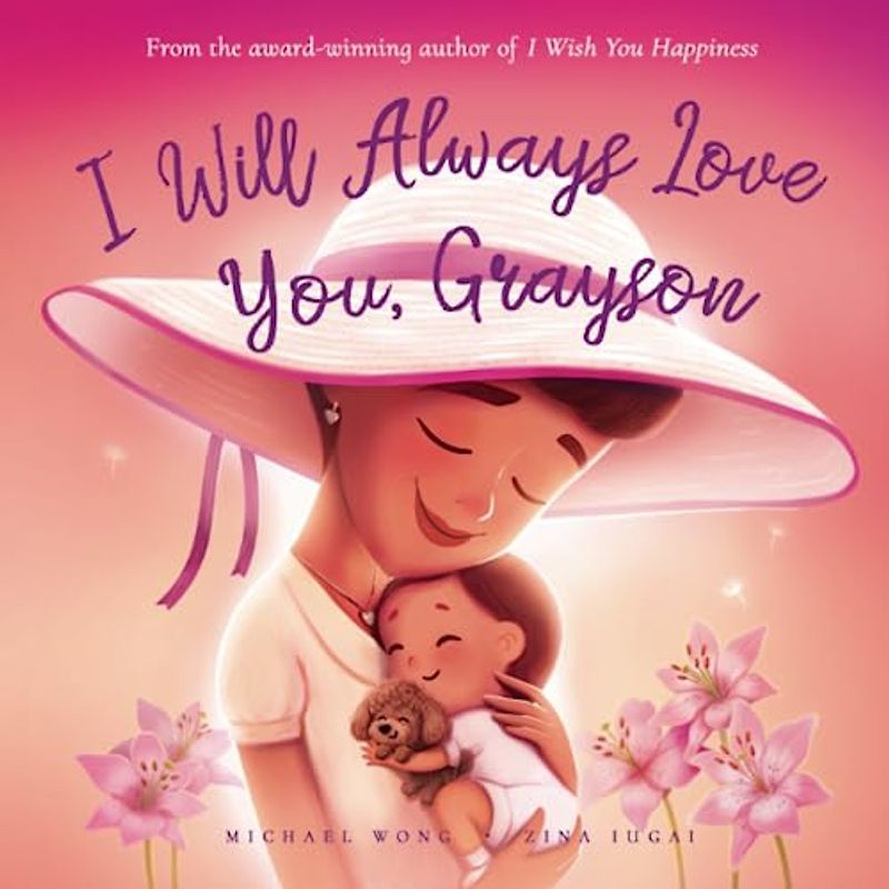 I Will Always Love You, Grayson (The Unconditional Love for Grayson Series, Band 3)