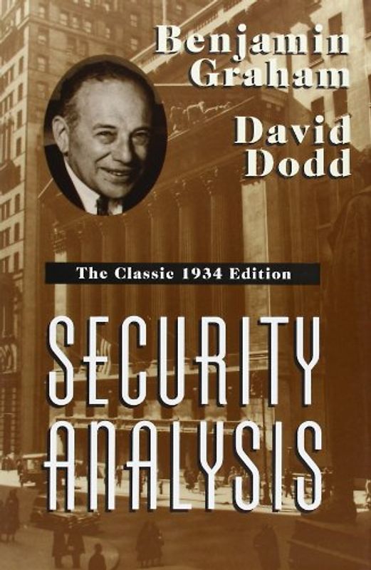 Security Analysis: The Classic 1934 Edition