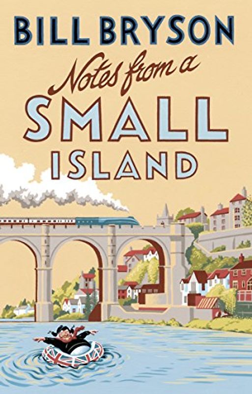 Notes From A Small Island - Bryson, Bill