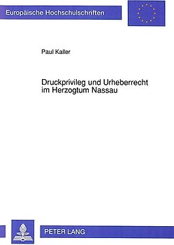 Druckprivileg und Urheberrecht im Herzogtum Nassau