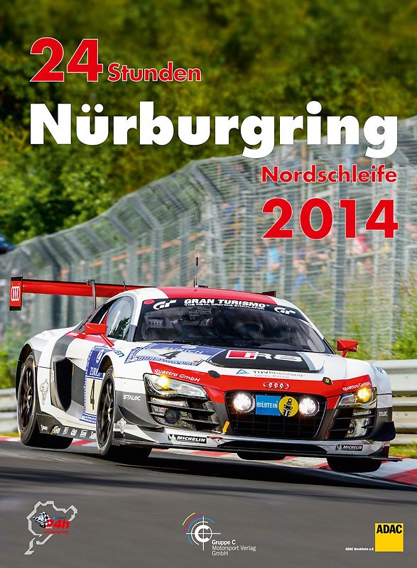 24h Rennen Nürburgring. Offizielles Jahrbuch zum 24 Stunden Rennen auf dem Nürburgring / 24 Stunden Nürburgring Nordschleife 2014