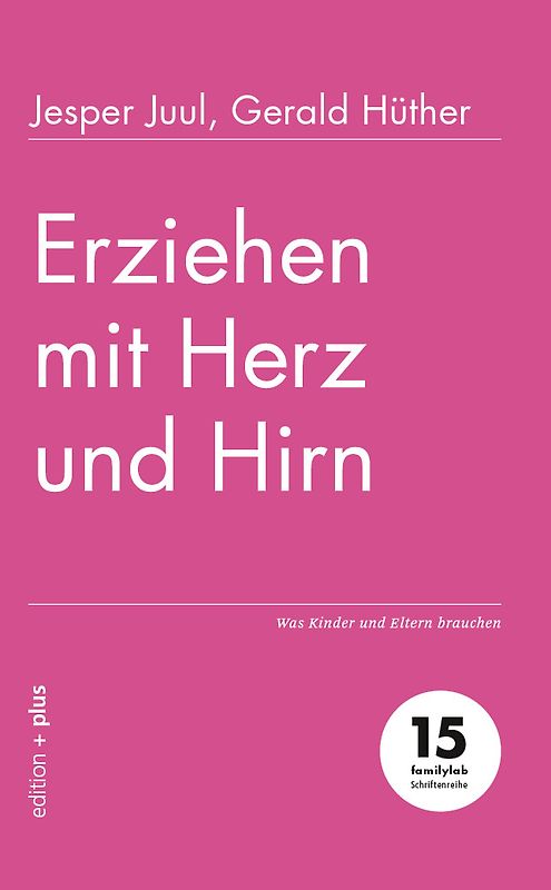 Erziehen mit Herz und Hirn