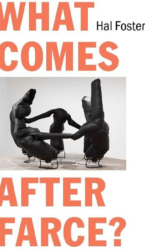 What Comes After Farce?