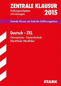 Zentrale Klausur Gymnasium NRW - Deutsch