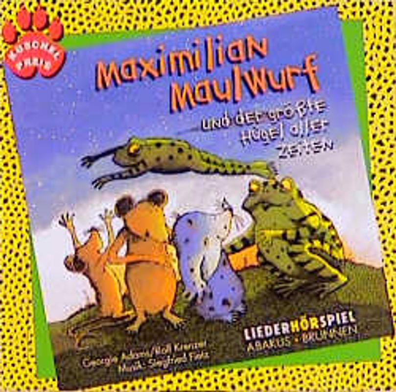 Maximilian Maulwurf und der größte Hügel aller Zeiten