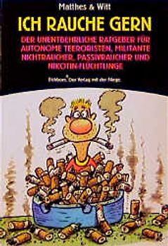 Ich rauche gern!