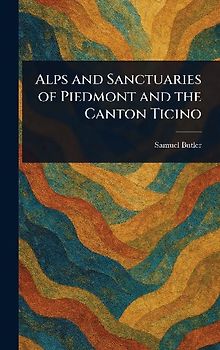Alps and Sanctuaries of Piedmont and the Canton Ticino