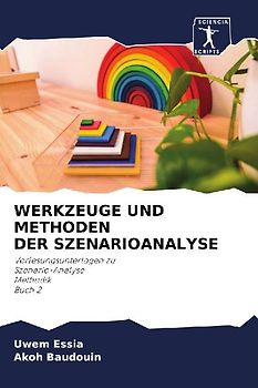 WERKZEUGE UND METHODEN DER SZENARIOANALYSE