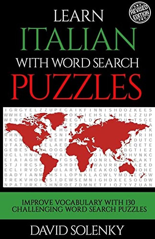 Learn Italian with Word Search Puzzles: Learn Italian Language Vocabulary with Challenging Word Find Puzzles for All Ages