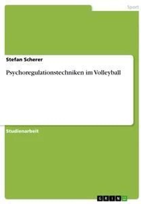 Psychoregulationstechniken im Volleyball