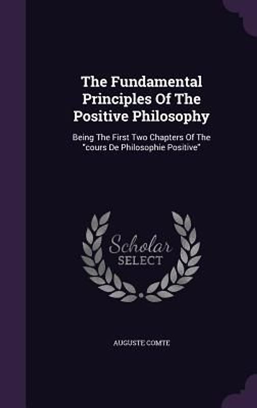 The Fundamental Principles Of The Positive Philosophy