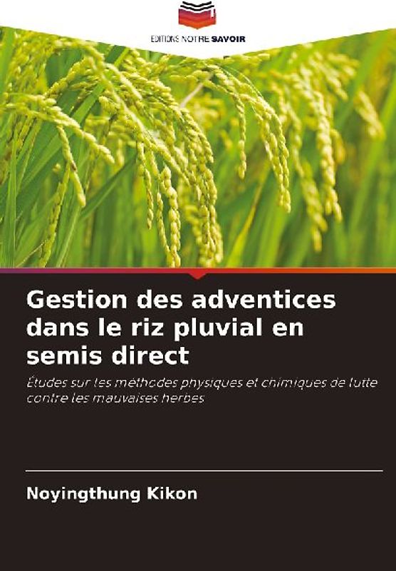 Gestion des adventices dans le riz pluvial en semis direct