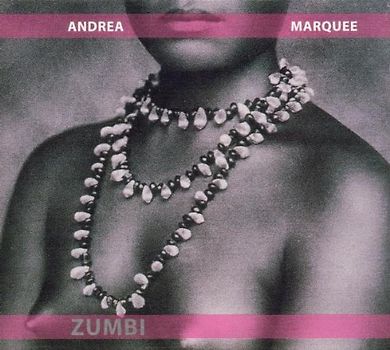 Andrea Marquee - Zumbi