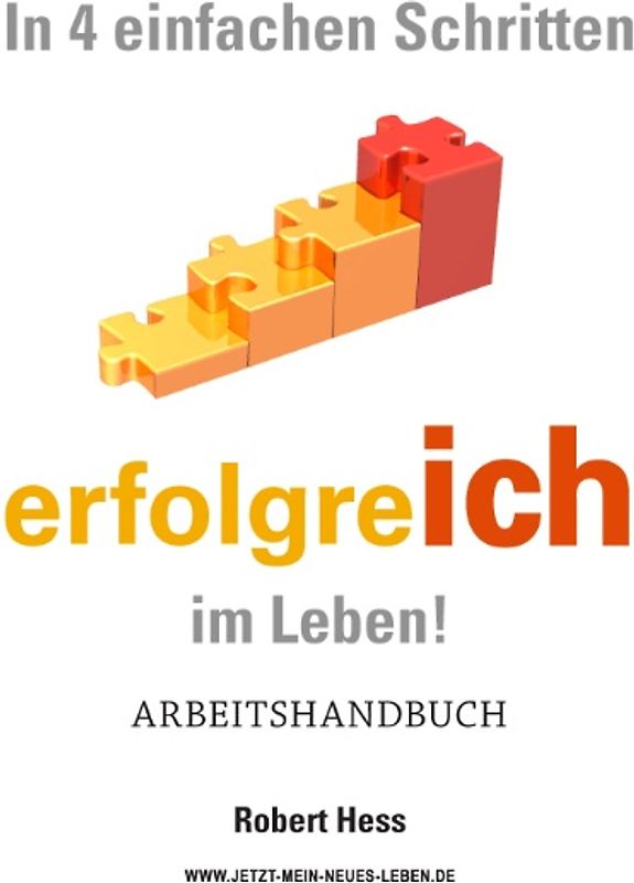 In 4 einfachen Schritten erfolgreICH im Leben !