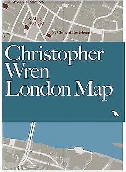 Christopher Wren London Map: Guide to Wren's London Churches and Buildings (Blue Crow Media Architecture Maps)