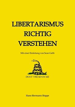 Libertarismus richtig verstehen